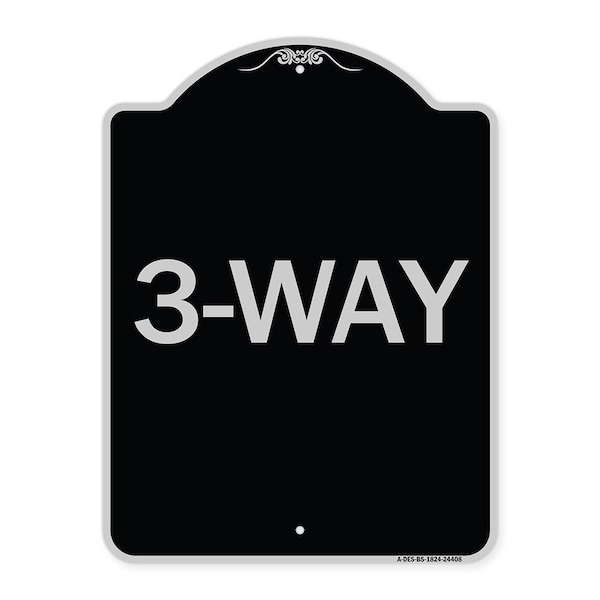 Signmission Designer Series Sign-3-Way, Black & Silver Heavy-Gauge Aluminum Sign, 24" x 18", BS-1824-24408 A-DES-BS-1824-24408 - main